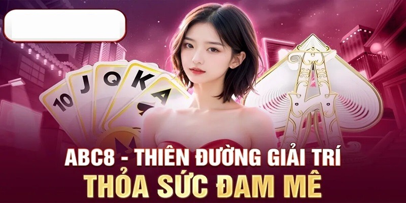 Sứ mệnh đưa ABC8 thành thiên đường giải trí