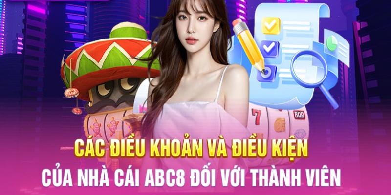 Quy định về việc tạo tài khoản trong điều khoản và điều kiện ABC8